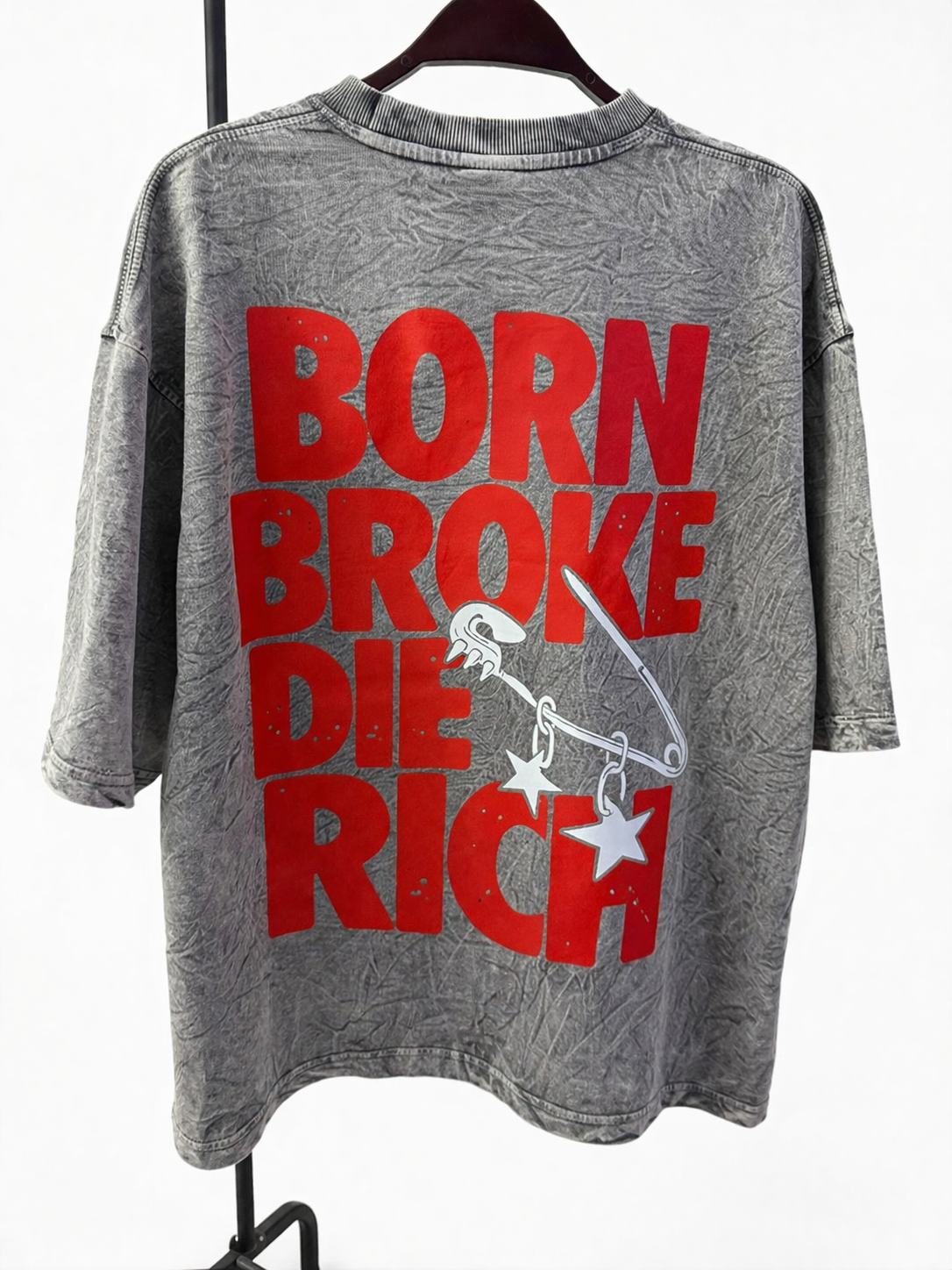 PREMIUM BOXY OVERSIZE ACID WASH T-SHIRT (GREY).......BORN BROKE DIE RICH....