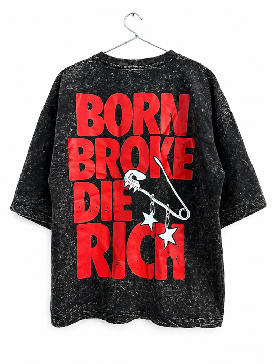 PREMIUM BOXY OVERSIZE ACID WASH (BLACK)....BROKE BORN DIE RICH...