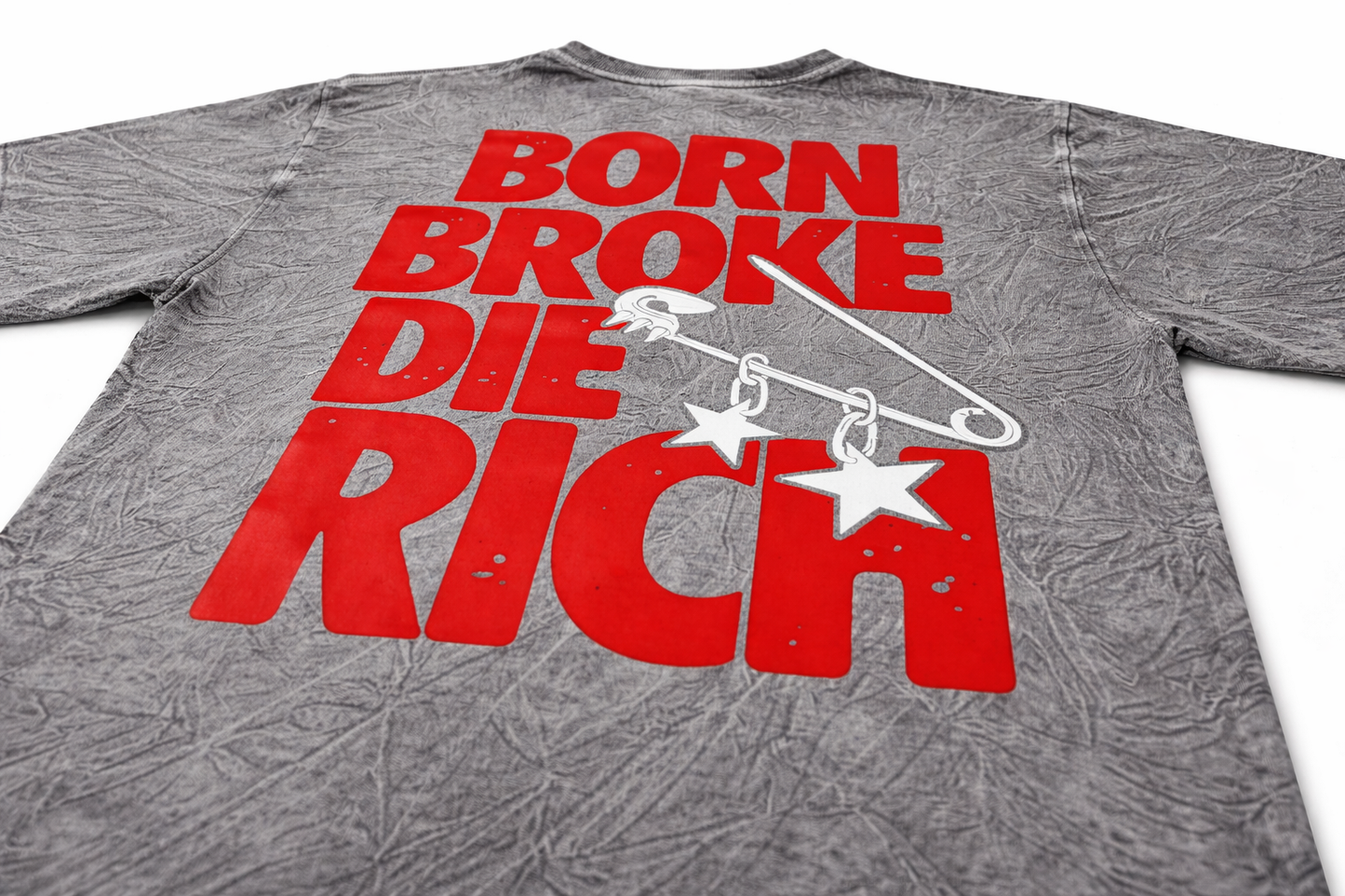 PREMIUM BOXY OVERSIZE ACID WASH T-SHIRT (GREY).......BORN BROKE DIE RICH....
